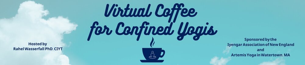 Virtual Coffees for Confined Yogis
